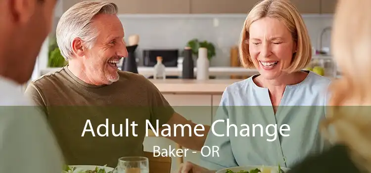 Adult Name Change Baker - OR