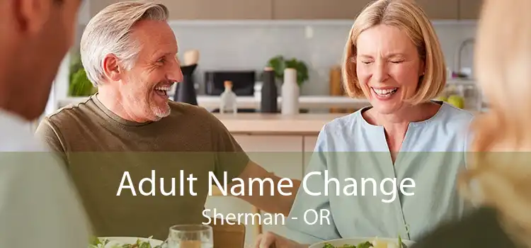 Adult Name Change Sherman - OR
