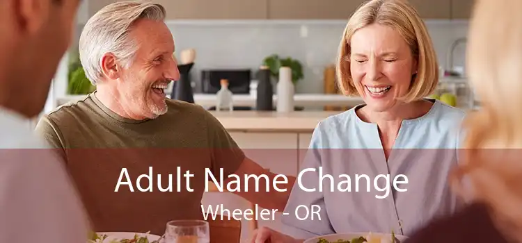 Adult Name Change Wheeler - OR