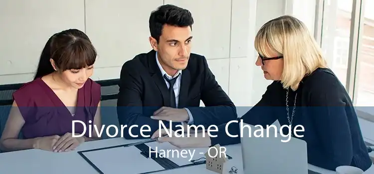 Divorce Name Change Harney - OR