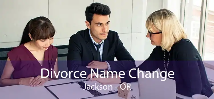 Divorce Name Change Jackson - OR
