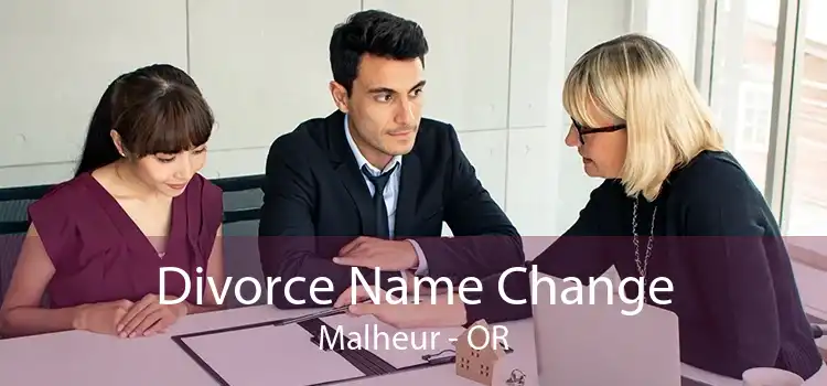 Divorce Name Change Malheur - OR
