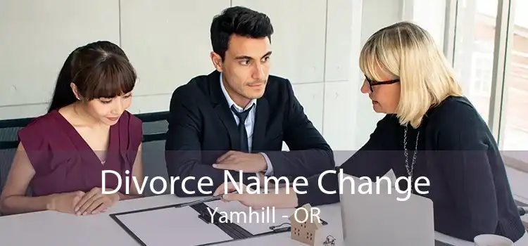 Divorce Name Change Yamhill - OR