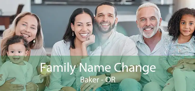 Family Name Change Baker - OR
