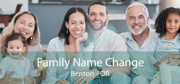 Family Name Change Benton - OR