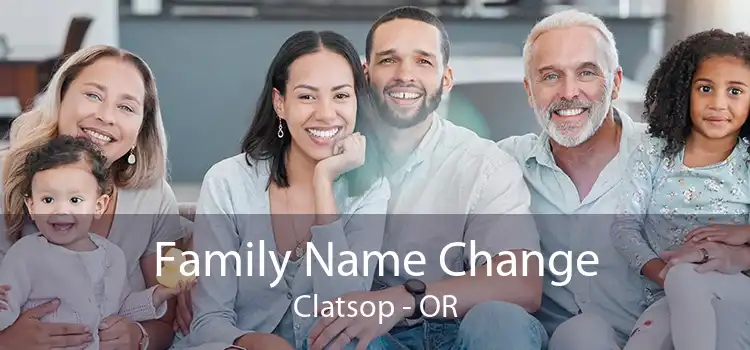 Family Name Change Clatsop - OR