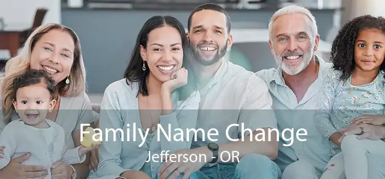 Family Name Change Jefferson - OR