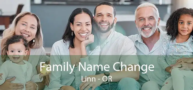 Family Name Change Linn - OR