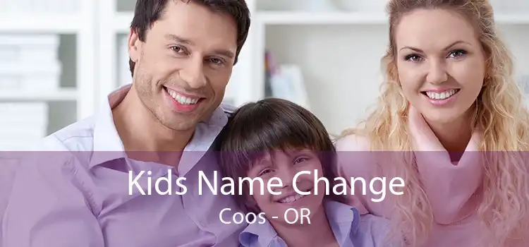 Kids Name Change Coos - OR