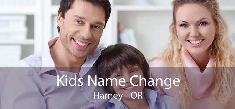 Kids Name Change Harney - OR