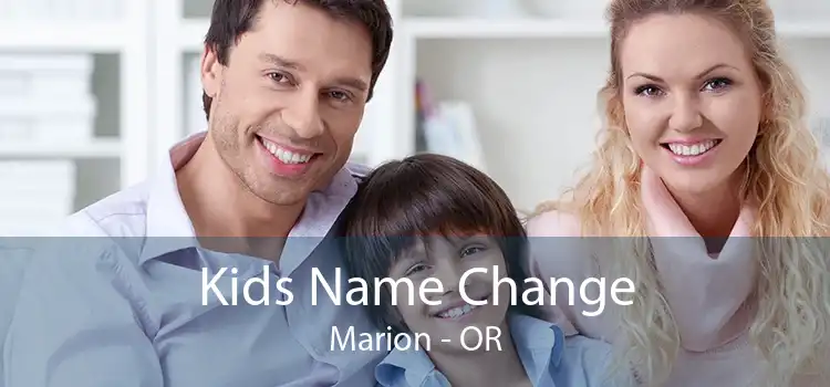 Kids Name Change Marion - OR