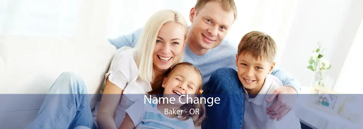 Name Change Baker - OR