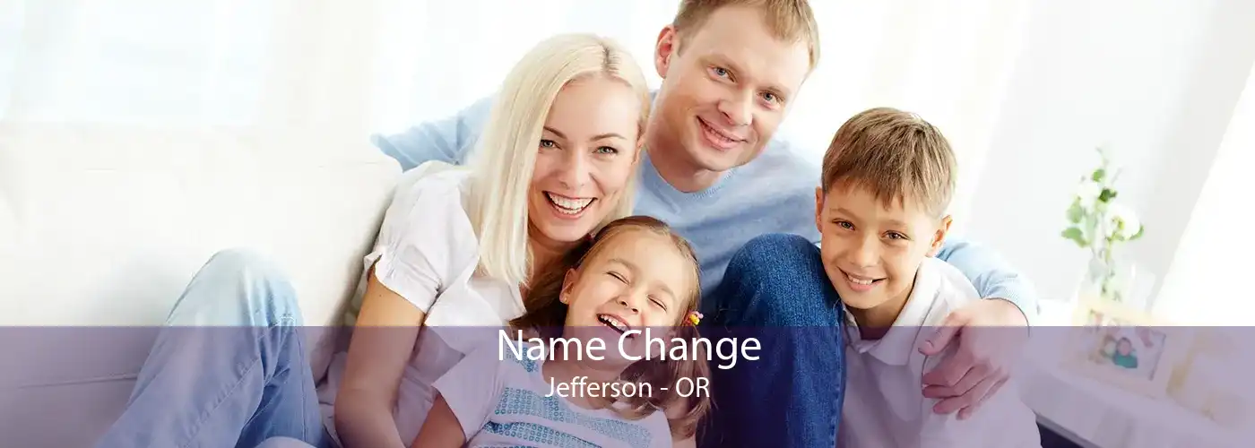 Name Change Jefferson - OR